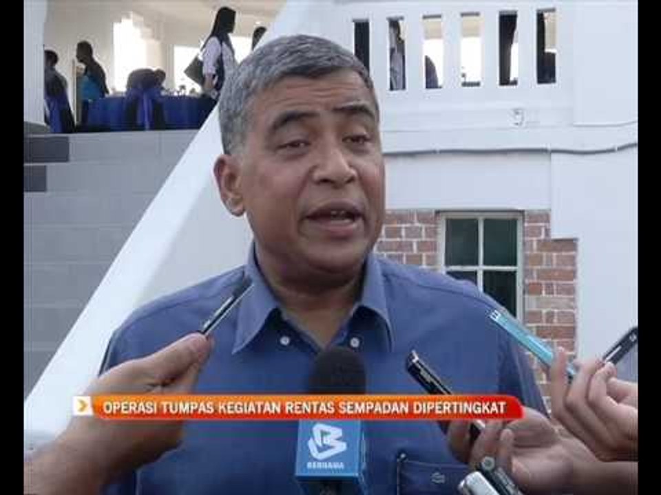 Operasi tumpas kegiatan rentas sempadan dipertingkat
