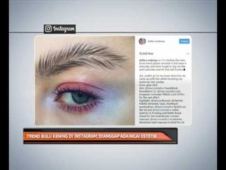 Trend bulu kening di Instagram, dianggap ada nilai estetik