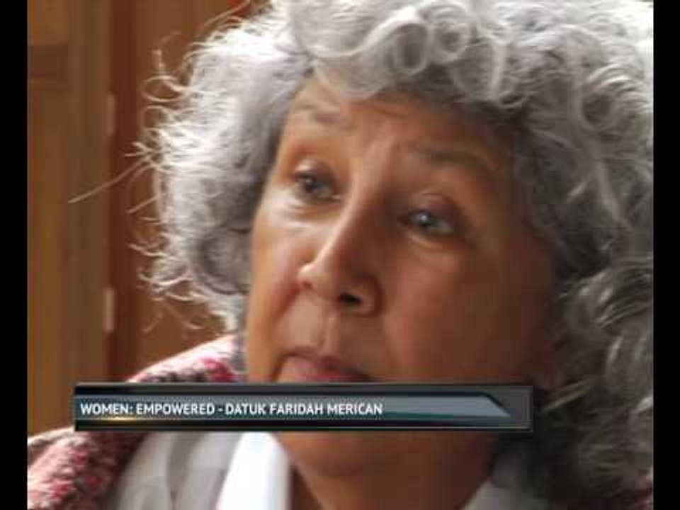 Women: Empowered - Datuk Faridah Merican