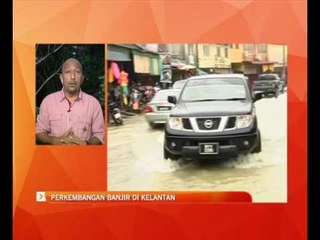 Perkembangan banjir di Kelantan