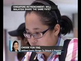 Singapore retrenchment: Will Malaysia share the same fate?