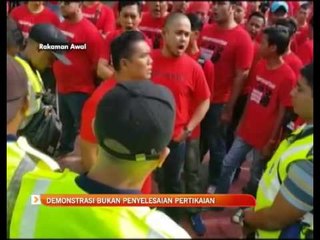 Demonstrasi bukan penyelesaian pertikaian