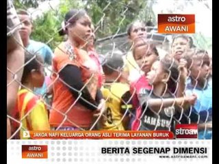 JAKOA nafi keluarga orang asli terima layanan buruk