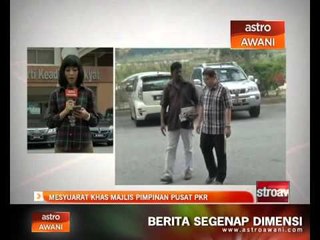 Video herunterladen: Mesyuarat khas majlis pimpinan pusat PKR