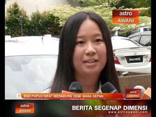 BSN pupuk sifat menabung demi masa depan