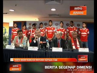 KAFA akan kemuka rayuan kepada FAM