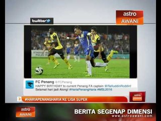 #hariapenangharia ke Liga Super