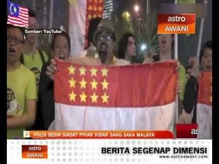 下载视频: Polis sedia siasat pihak kibar Sang Saka Malaya