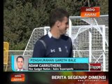 Ulasan lanjut penghijrahan Gareth Bale