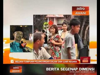 Melaka tumpuan pelancongan dalam dan luar negera