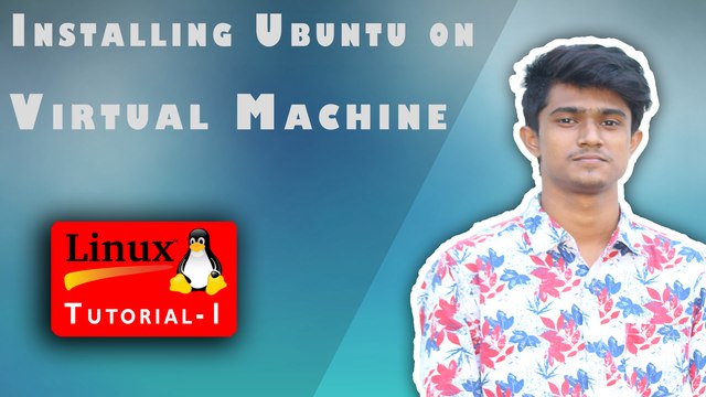 How to Installing Ubuntu on a Virtual Machine
