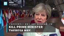UK intelligence foils terror plot to kill PM Theresa May