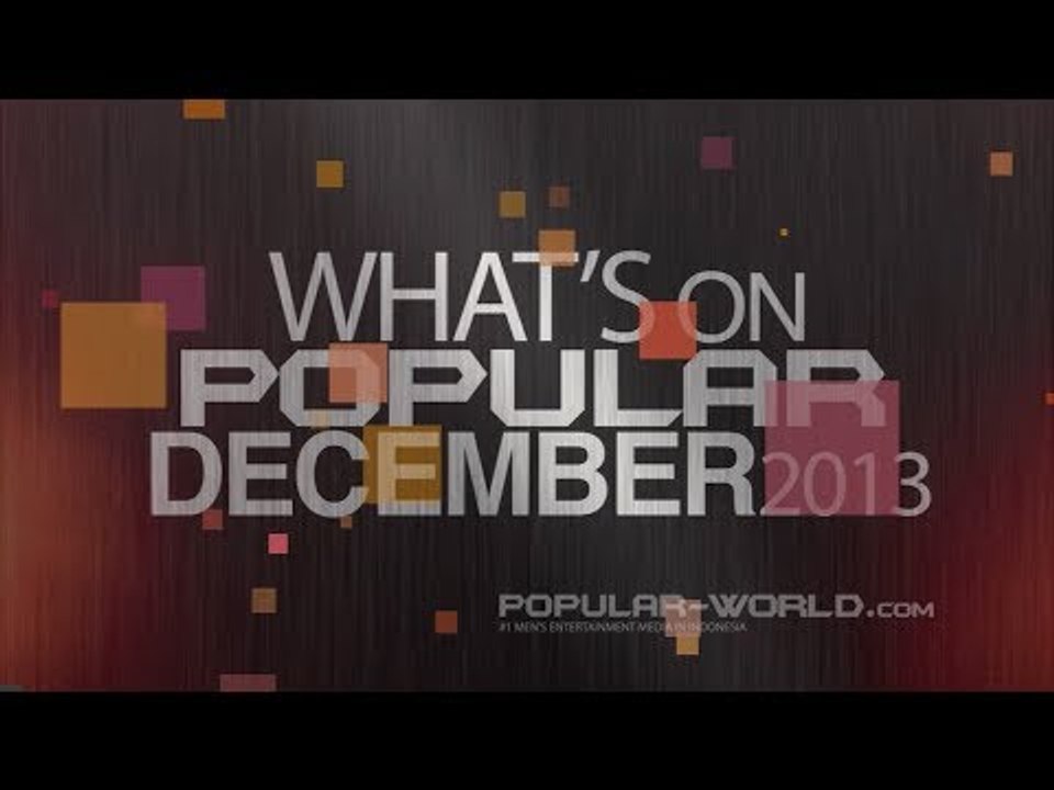 Teaser POPULAR Magazine Desember 2013 - Sexy Cosplay Edition HD