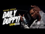 Young Spray - Daily Duppy S:04 EP:09 [GRM Daily]