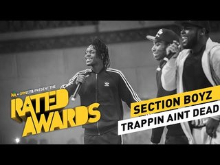 Section Boyz - Trapping Ain't Dead | #RatedAwards 2015