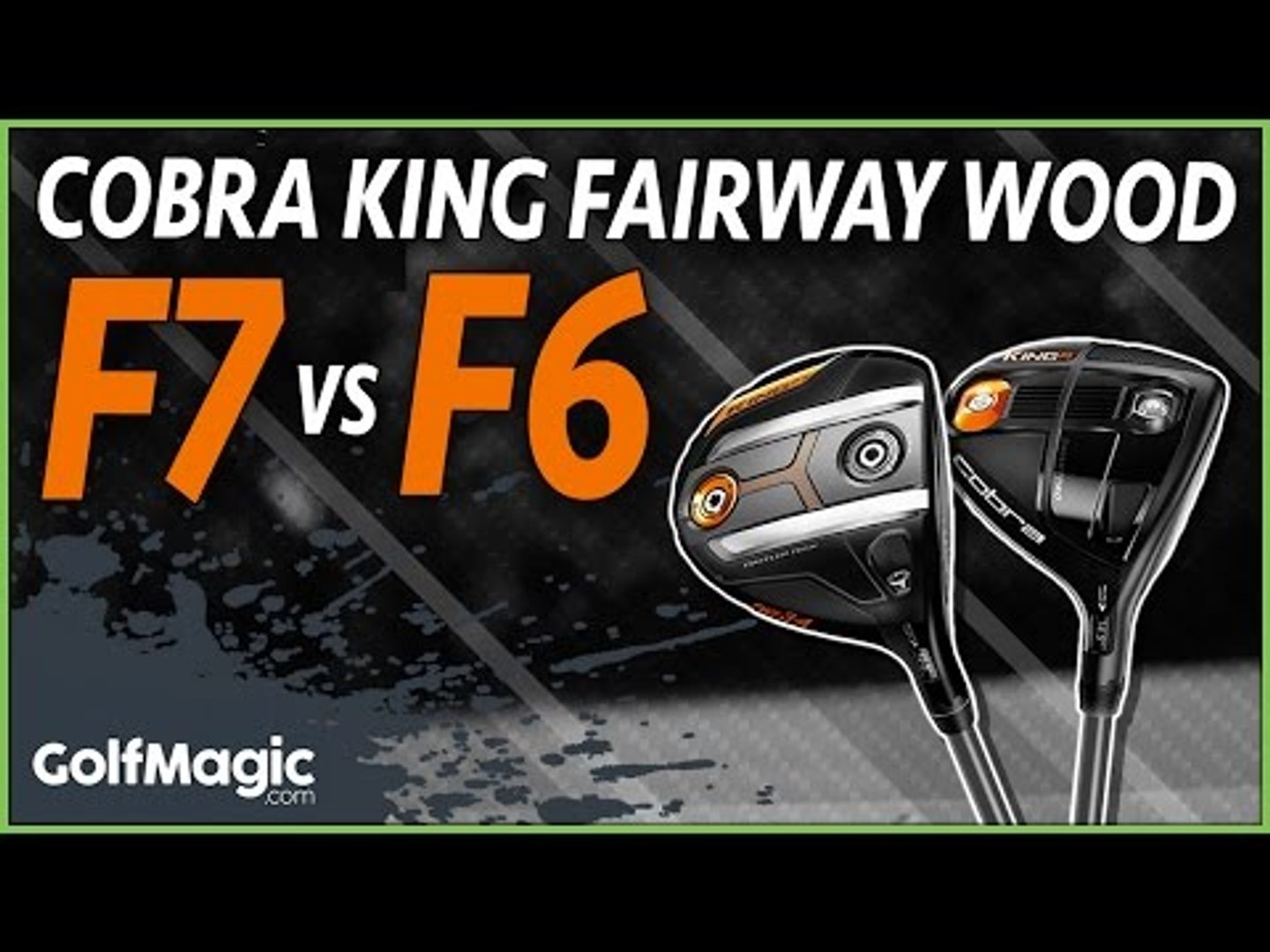 Golf Club Comparison review: Cobra KING F7 fairway wood v Cobra KING F6  fairway wood - video Dailymotion