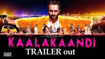 Kaalakaandi TRAILER out | Saif Ali Khan's quirk