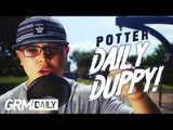 POTTER PAYPER - DAILY DUPPY S:2 EP:6 [GRM DAILY]