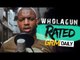 #RATED: Episode 5 | Wholagun [GRM DAILY]
