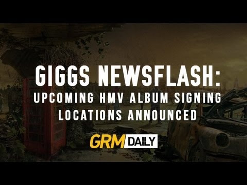 Giggs Newsflash : Upcoming HMV Album Signing Locations Announced