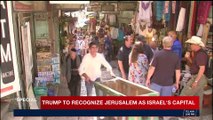 SPECIAL EDITION | Trump to recognize Jerusalem as Israel's capital | Wednesday, December 6th 2017