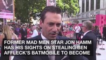 Jon Hamm Trying To Hijack Batman Role From Ben Affleck, Source Claims