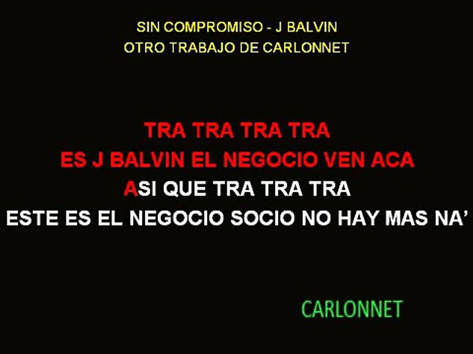 Sin compromiso Karaoke - J. Balvin