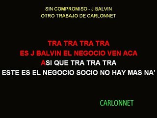 Sin compromiso Karaoke - J. Balvin