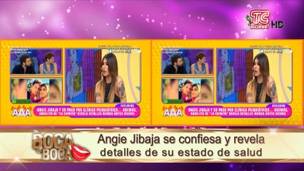 Angie Jibaja se confiesa y revela detalles de su estado de salud