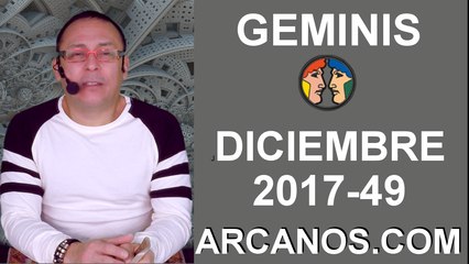 GEMINIS DICIEMBRE 2017-3 al 9 de Dic 2017-Amor Solteros Parejas Dinero Trabajo-ARCANOS.COM