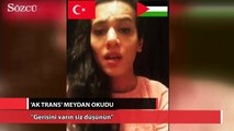 ‘Ak trans’ meydan okudu: ‘Gerisini varın siz düşünün’