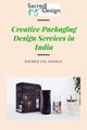 Top 5 Things to Keep In Mind When Choosing Packaging Design Services