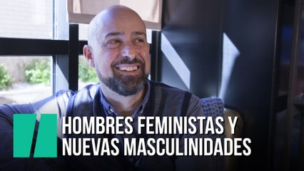 Hombres feministas y nuevas masculinidades