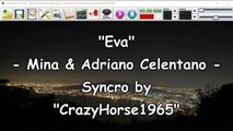 Mina & Adriano Celentano - Eva (Syncro by CrazyHorse1965) Karabox - Karaoke