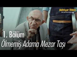 Bahtiyar, ölmemiş adama mezar taşı yapıyor  - Bahtiyar Ölmez 1. Bölüm