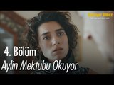 Aylin mektubu okuyor - Bahtiyar Ölmez 4. Bölüm