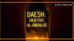 Daesh: Objetivo Al Ándalus | Sinfiltros.com