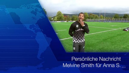 Eine persönliche Nachricht von Melvine Smith an Anna S.