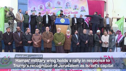 Hamas military wing holds rally against Trump Jerusalem move