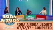 Roda a Roda Jequiti - 07.12.17 - Completo