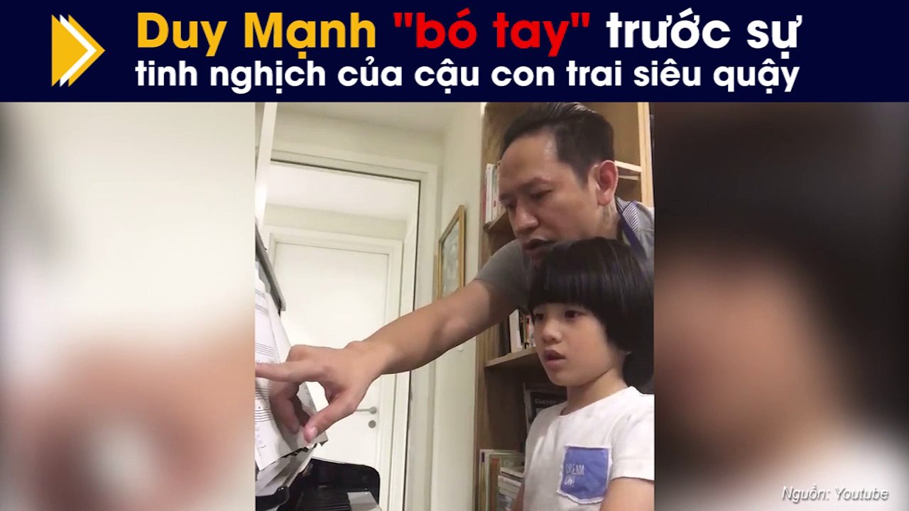 Duy Mạnh "bó tay" trước sự tinh nghịch cậu con trai siêu quậy