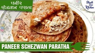 पनीर शेजवान पराठा | Paneer Schezwan Paratha | Shudh Desi Kitchen