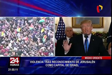 Reconocimiento de Jerusalén como capital de Israel desata violencia en Medio Oriente