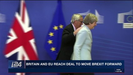 i24NEWS DESK | Britain and EU reach deal to move Brexit forward | Friday, December 8th 2017