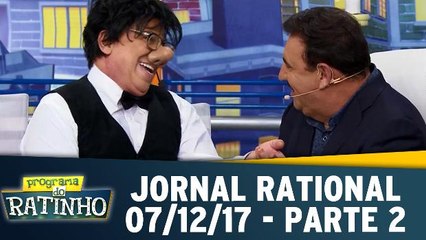 Jornal Rational - 07.12.17 - Parte 2