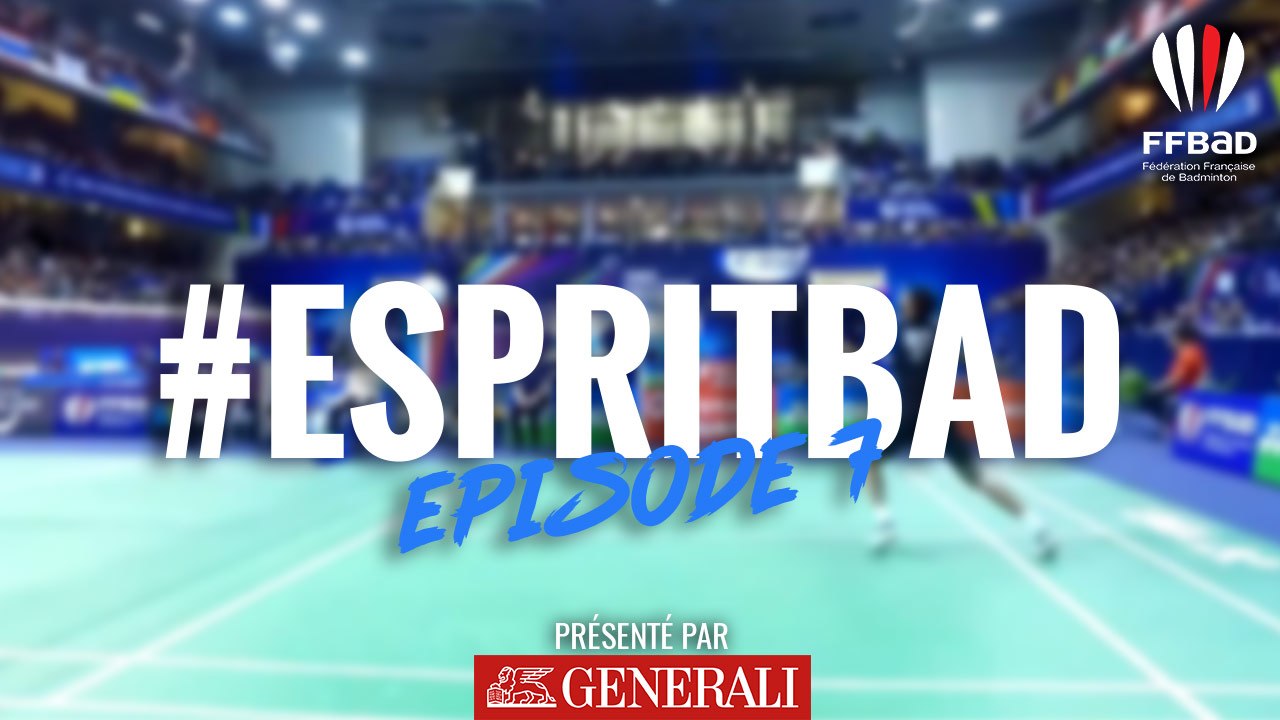 L'#EspritBaD - épisode 7