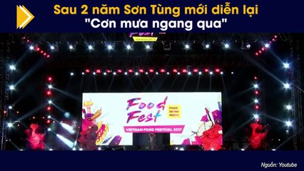 Sau 2 năm Sơn Tùng mới diễn lại "Cơn mưa ngang qua"
