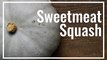Baked Sweetmeat Squash Recipe