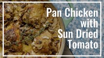 Pan Chicken with Sun Dried Tomato Recipe