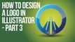 Illustrator Tutorial: How to design a Logo in illustrator Part 3